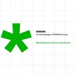 Konkurs na koncepcję architektoniczną rewitalizacji centrum Myszkowa