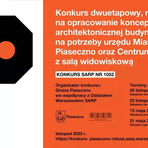 Konkurs na opracowanie koncepcji architektonicznej budynków na potrzeby urzędu Miasta i Gminy Piaseczno oraz Centrum Kultury z salą widowiskową