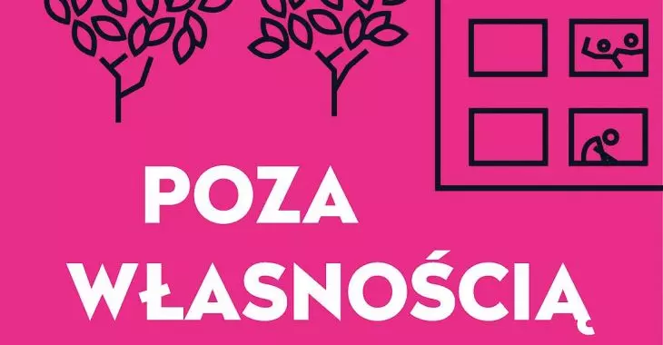 „Poza własnością. W stronę udanej polityki mieszkaniowej”