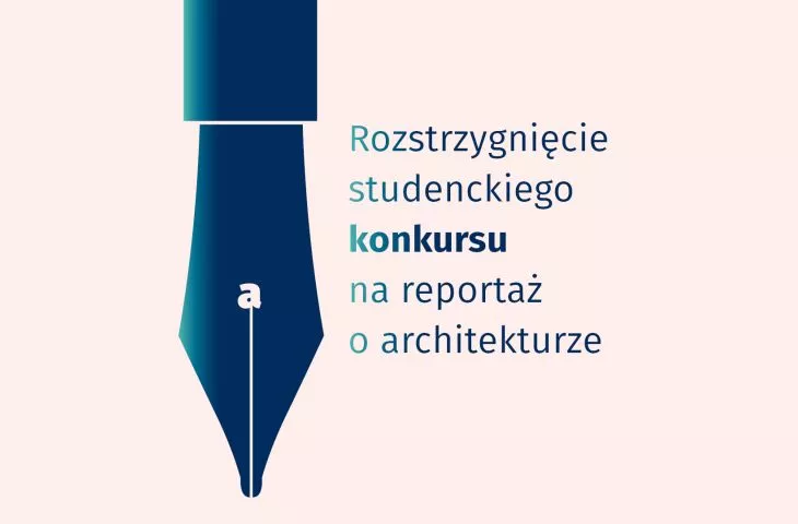 Wyniki konkursu na reportaż prasowy o architekturze