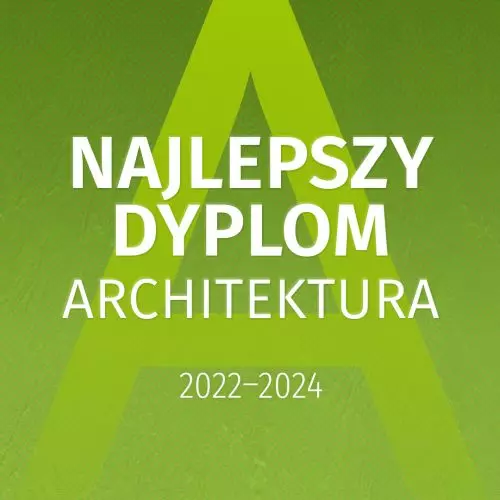 Best Diploma ARCHITECTURE 2024 Competition