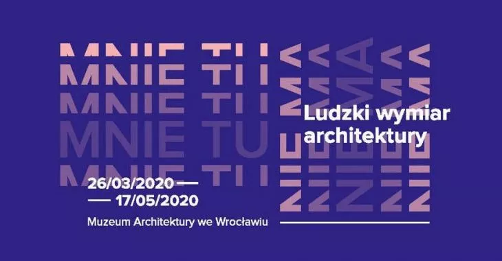 MNIE TU NIE MA – wystawa w Muzeum Architektury we Wrocławiu