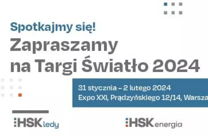 HSK Ledy, krakowski producent oświetlenia LED zaprasza na Targi Światło 2024!