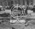 Miasto na celowniku — WARSZAWA