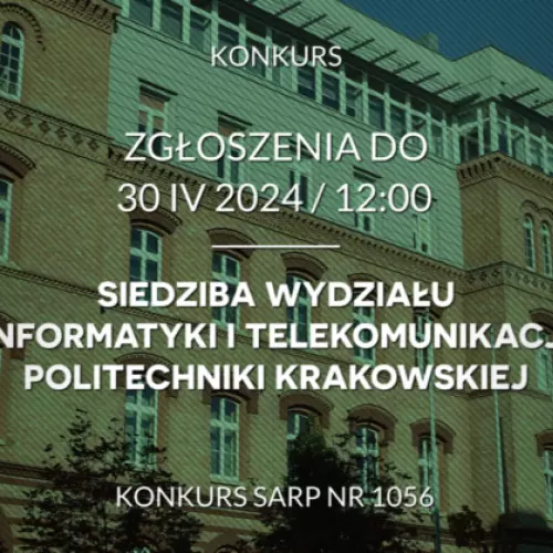 Competition for the new seat of the Faculty of Informatics and Telecommunications of the Cracow University of Technology