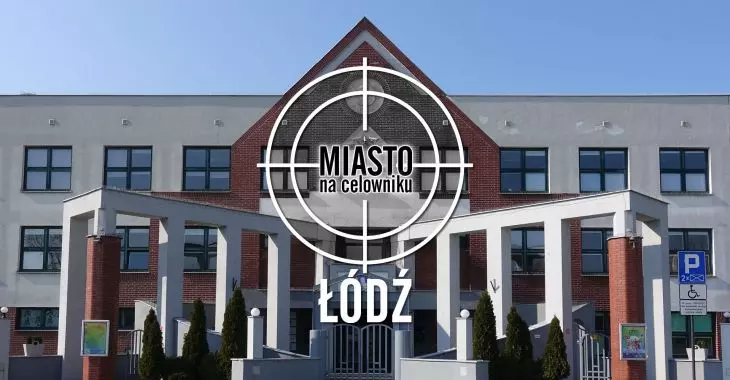 Miasto na celowniku — ŁÓDŹ
