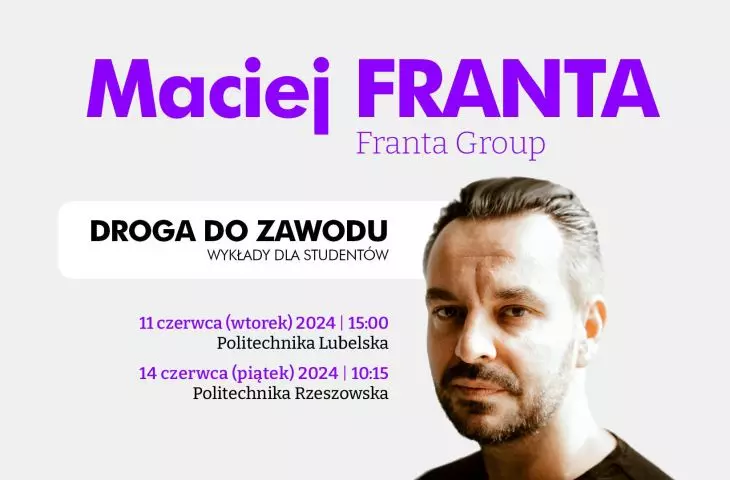 We would like to invite you to Maciej Franta's lectures 