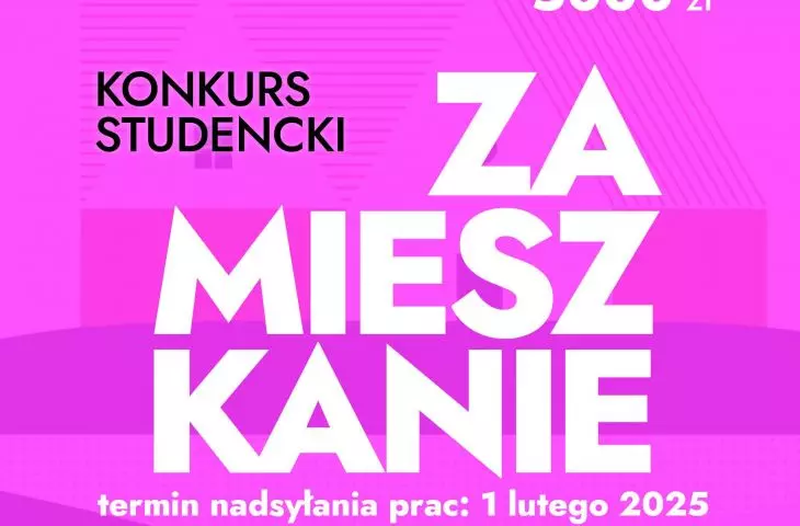 ZAMIESZKANIE – konkurs studencki na najciekawszy projekt przestrzeni do mieszkania