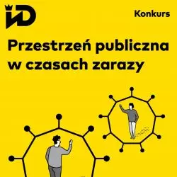 Konkurs „Przestrzeń publiczna w czasach zarazy”