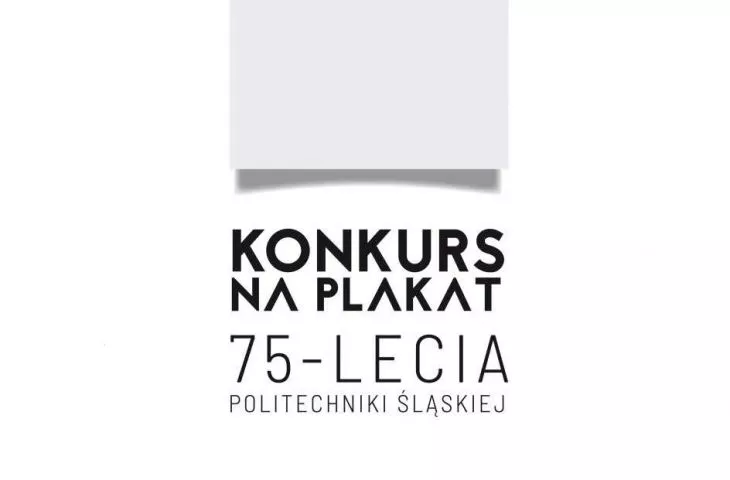 Konkurs na plakat 75-lecia Politechniki Śląskiej