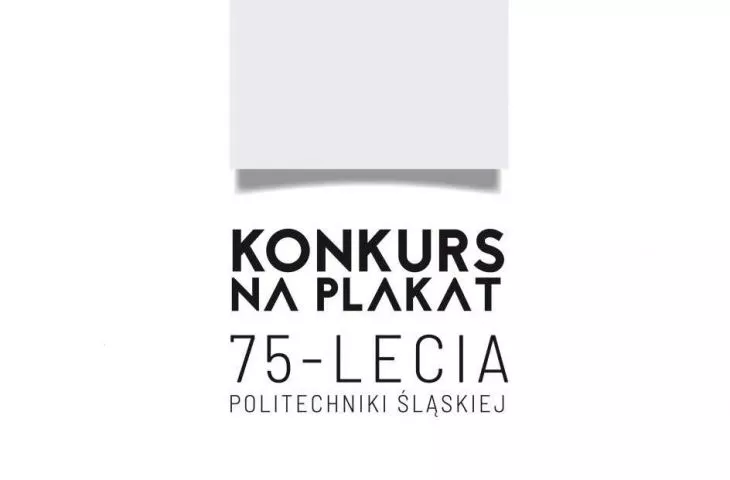 Competition for the poster of the 75th anniversary of the Silesian University of Technology