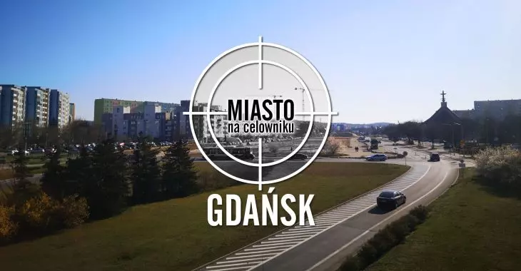 Miasto na celowniku – GDAŃSK