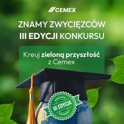 Konkurs „Kreuj zieloną przyszłość z Cemex” – trzecia edycja już za nami.