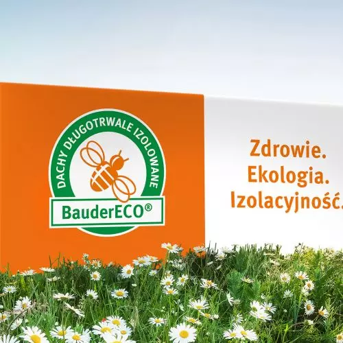 BauderECO roof insulation - advanced technology, caring for the environment