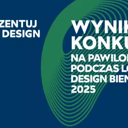 Rozstrzygnięcie konkursu na projekt wystawy w Pawilonie Polskim podczas London Design Biennale 2025