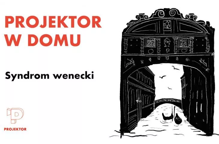 Projektor w domu - „Syndrom Wenecki”