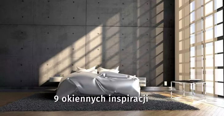 9 inspirujących rozwiązań okiennych