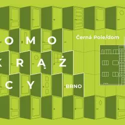 Modernistyczna kamienica w brneńskiej dzielnicy Černá Pole – „Domokrążcy”