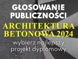 Wybierz Nagrodę Publiczności w konkursie na najlepszą pracę dyplomową z wykorzystaniem betonu