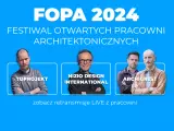 Résumé FOPA 2024. Kulisy pracowni Toprojekt, Nizio Design International i Archigrest