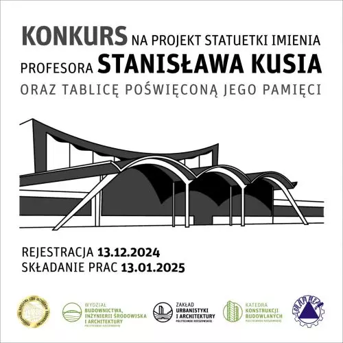 Competition for the design of a statue and plaque commemorating Prof. Stanislaw Kuś