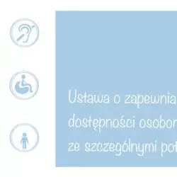 Ustawa o zapewnianiu dostępności