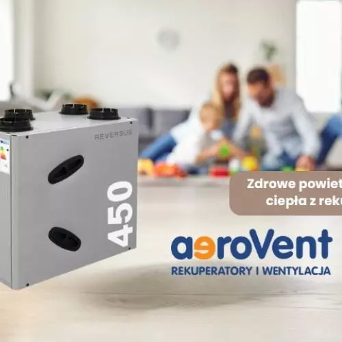 Dlaczego warto zainwestować w system rekuperacji AeroVent?