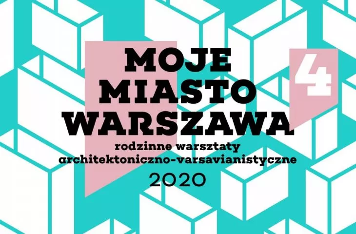 Explore Warsaw without leaving home. Family architectural workshops