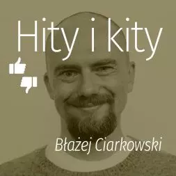 Błażej Ciarkowski: hity i kity architektury w 2024 roku