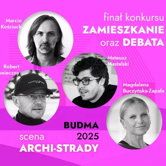 finał konkursu Zamieszkanie i debata o architekturze mieszkaniowej odbędą się 13 lutego 2025 roku