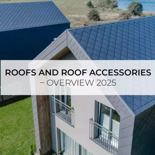 Roofs and roof accessories - Review 2025