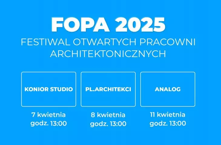 FOPA 2025. Jakie pracownie odwiedzamy na wiosnę podczas 11. edycji festiwalu?