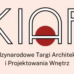 Międzynarodowe Targi Architektury i Projektowania Wnętrz KIAF
