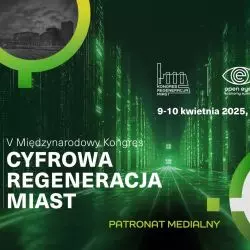 Kongres Cyfrowa Regenracja Miast w Łodzi