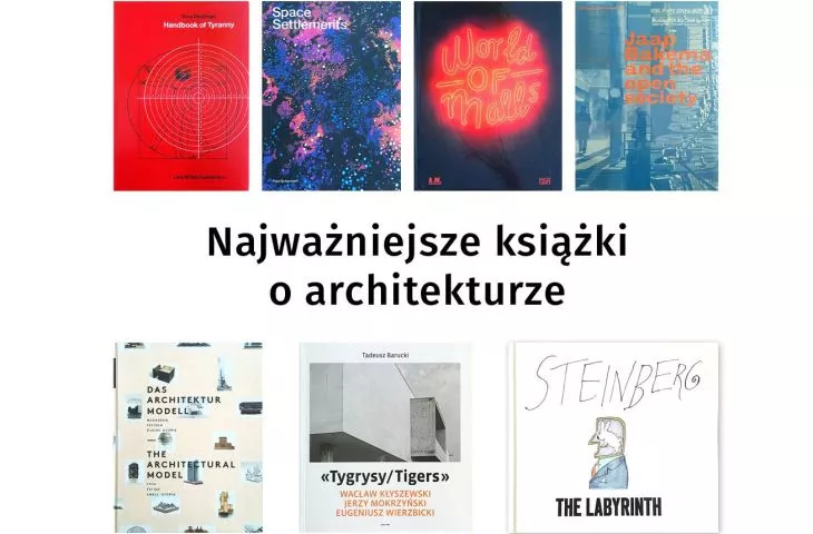 7 najważniejszych książek o architekturze według Łukasza Wojciechowskiego