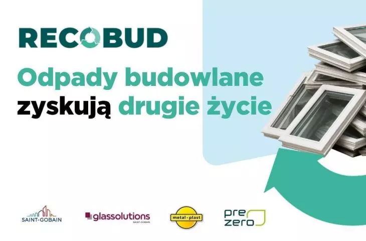 Startuje Recobud – kompleksowe rozwiązanie dla odpadów budowlanych. To wspólny projekt Saint-Gobain, Metal-Plast i PreZero