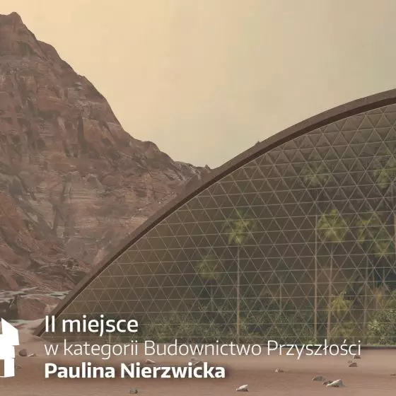 II nagroda w kategorii Budownictwo przyszłości, proj.: Paulina Nierzwicka