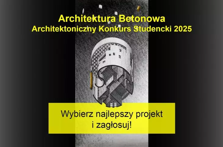 Wybierz Nagrodę Publiczności w konkursie „Architektura Betonowa 2025”!