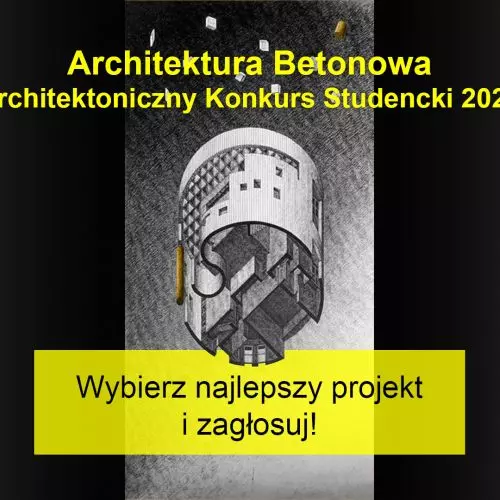 Wybierz Nagrodę Publiczności w konkursie „Architektura Betonowa 2025”!