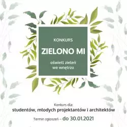 konkurs „Zielono mi — oświetl zieleń we wnętrzu”