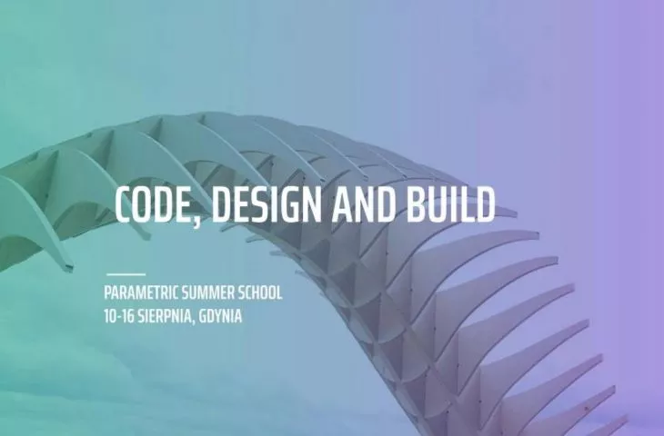 Parametric Architecture. Summer School in Gdynia