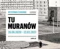 Wystawa „Tu Muranów” (26.06.2020 – 22.03.2021).