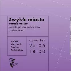 Zwykłe miasto. Socjologia dla architektów (i odwrotnie)