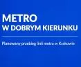 We know the metro route in Kraków – 