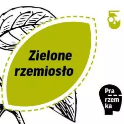 Zielone rzemiosło – warsztaty rzemieślnicze online