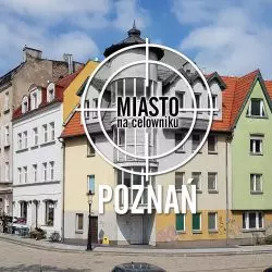 Poznańskie plomby, czyli o uzupełnianiu miejskiej zabudowy