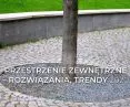 Rozwiązania i trendy aranżacyjne dla przestrzeni zewnętrznych