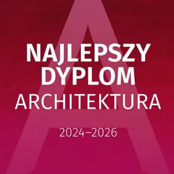 Konkurs Najlepszy Dyplom ARCHITEKTURA 2026