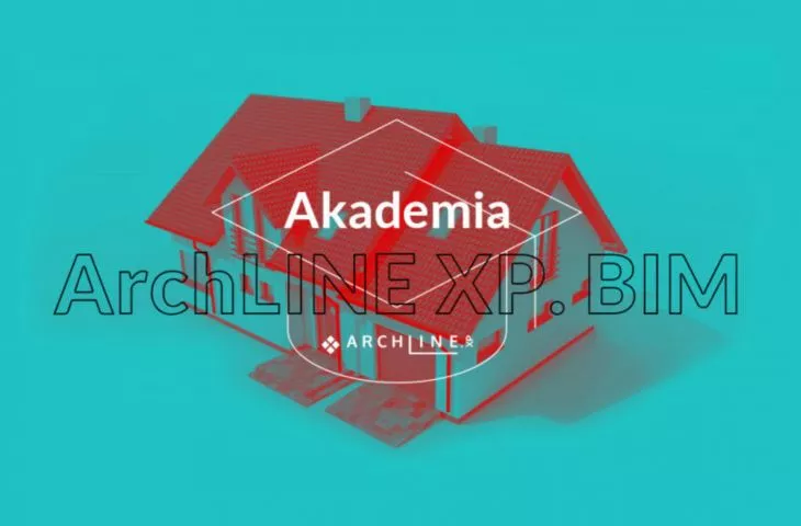 Akademia ARCHLine.XP BIM