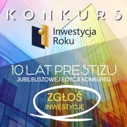X edycja konkursu „Inwestycja Roku”